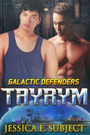 [Galactic Defenders 04] • Tayrym (Galactic Defenders Book 4)